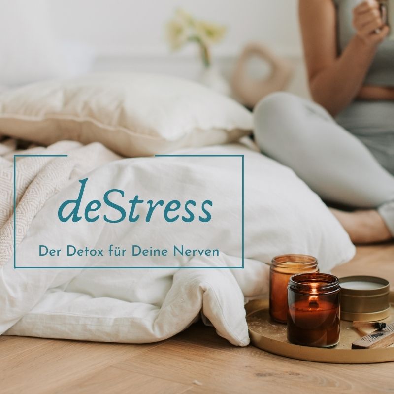 deStress - der detox für Deine Nerven